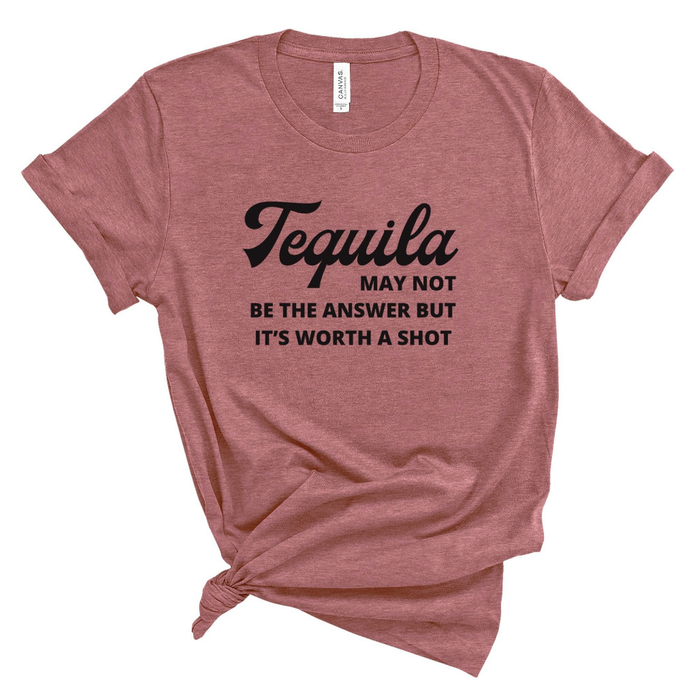 Tequila Graphic Tee for Women / Women's T Shirt